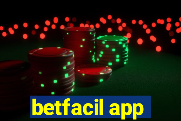 betfacil app